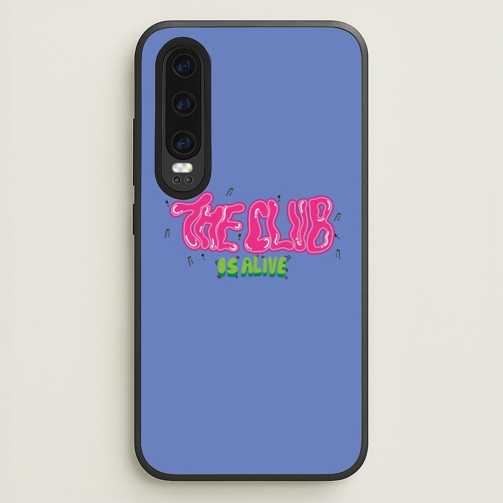 The club is alive - JLS Phone Case for Huawei P30