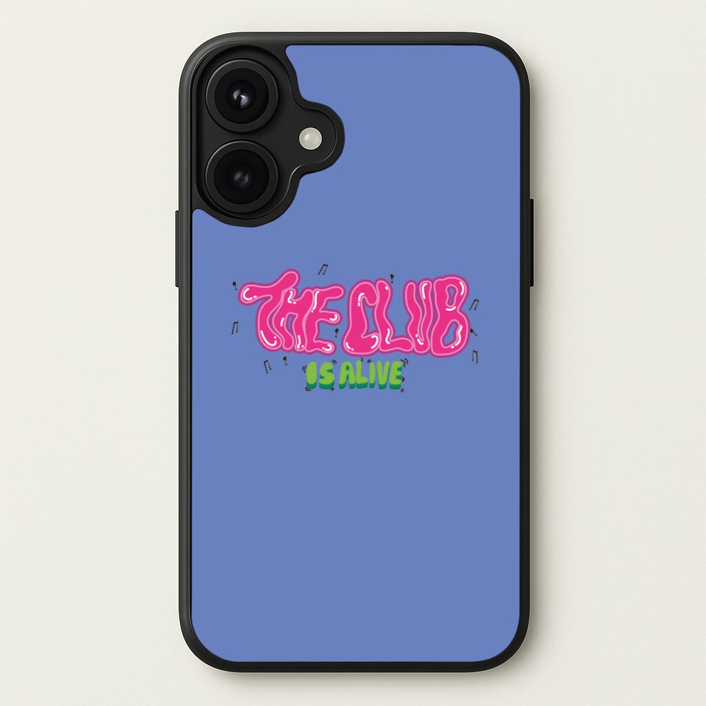 The club is alive Phone Case for iPhone 17