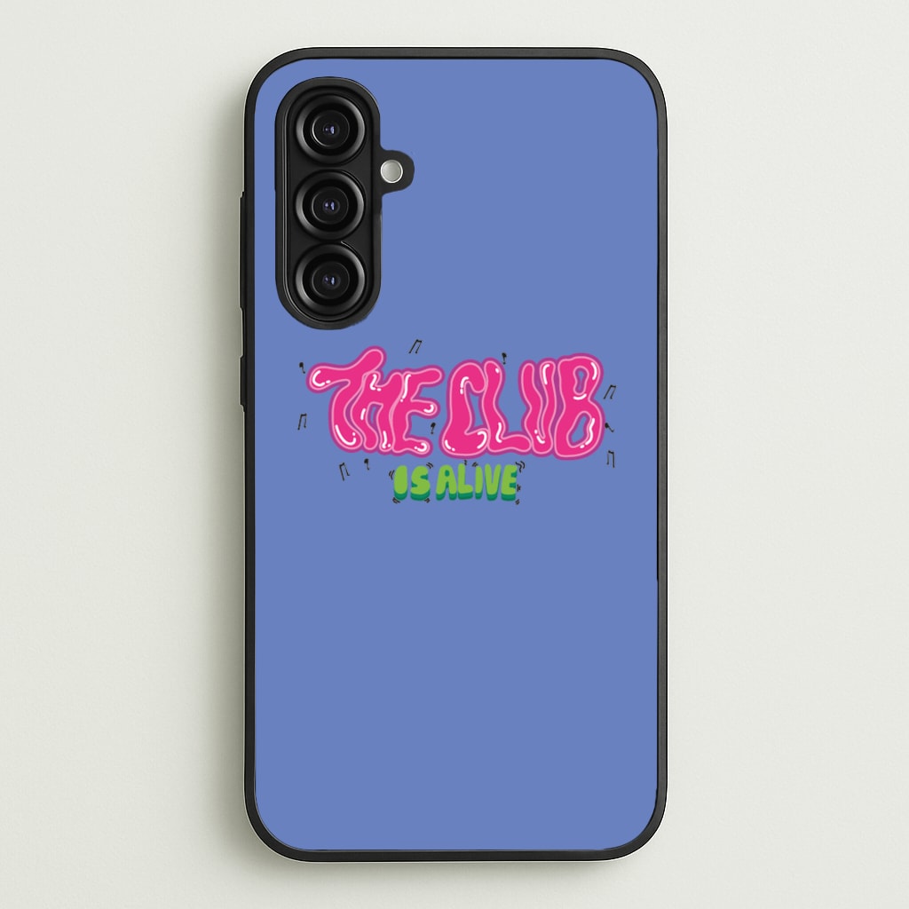 The club is alive - JLS Phone Case for Galaxy A16