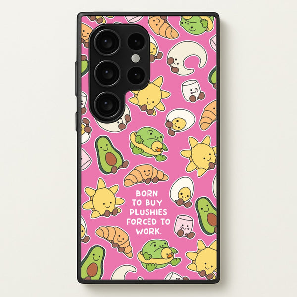 Born To Buy Plushy - Plushy Phone Case for Galaxy S24 Ultra
