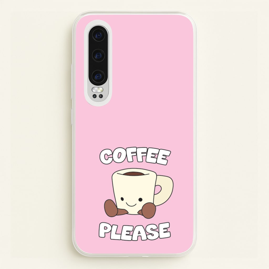 Coffee Please Mug - Plushy Phone Case for Huawei P30