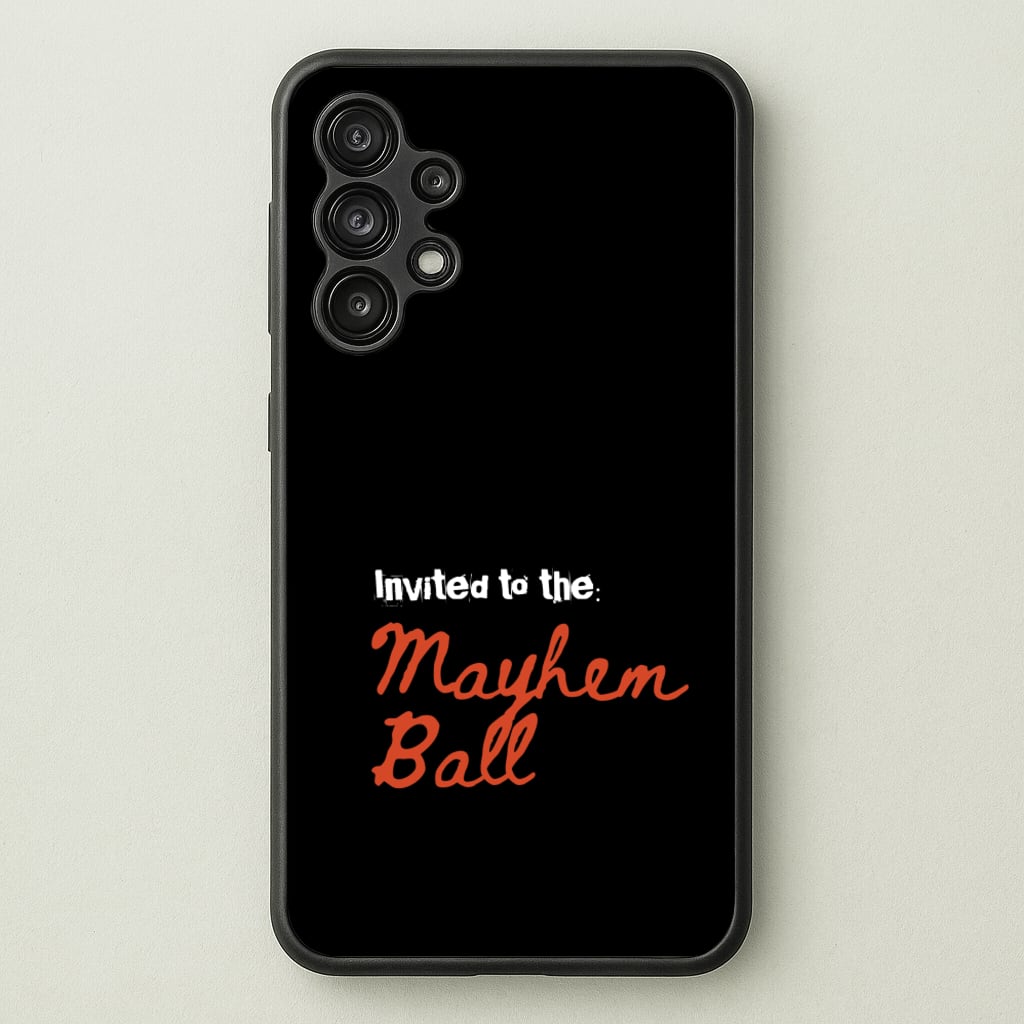 Invited To The Mayhem Ball - Lady Gaga Phone Case for Galaxy A13