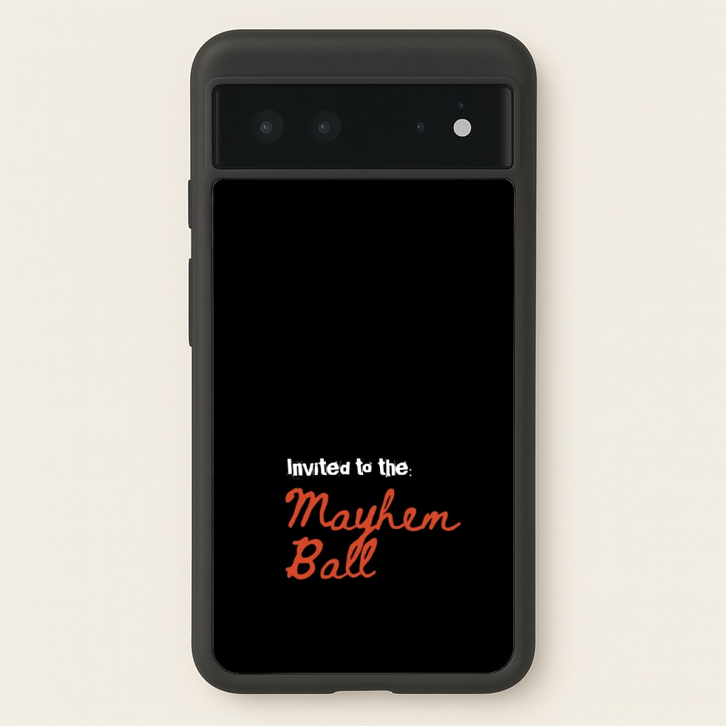 Invited To The Mayhem Ball - Lady Gaga Phone Case for Google Pixel 6