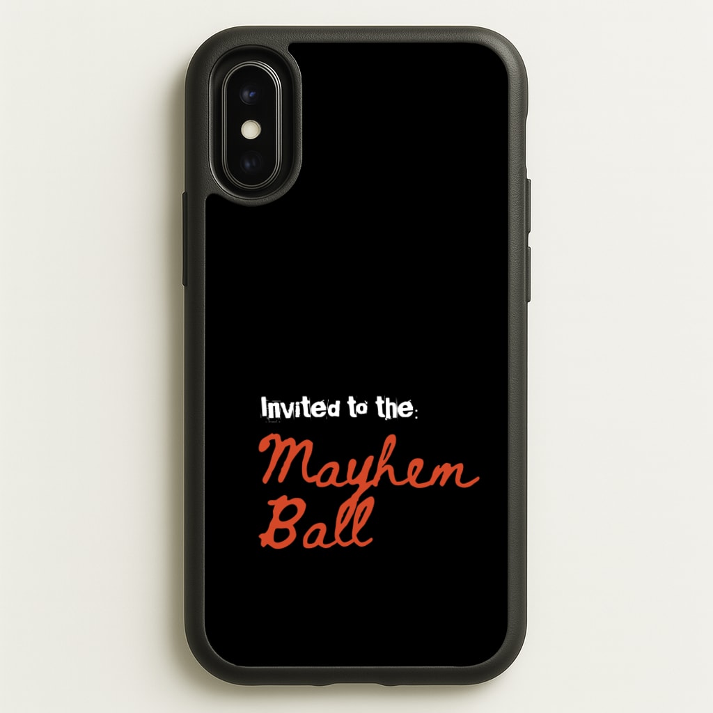 Invited To The Mayhem Ball - Lady Gaga Phone Case for iPhone X / XS