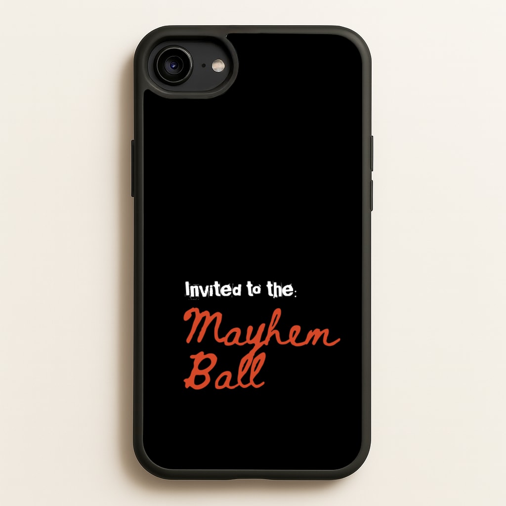 Invited To The Mayhem Ball - Lady Gaga Phone Case for iPhone 6 / 7 / 8 / SE