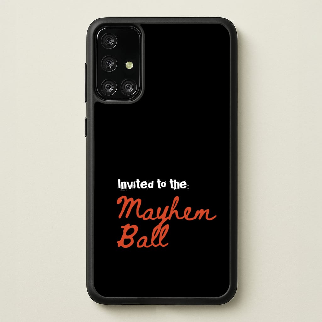 Invited To The Mayhem Ball - Lady Gaga Phone Case for Galaxy A71