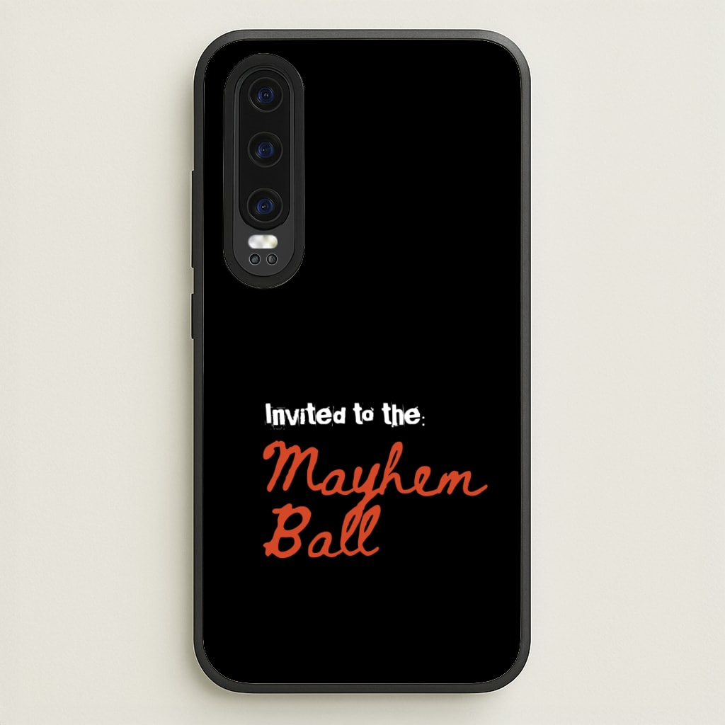 Invited To The Mayhem Ball - Lady Gaga Phone Case for Huawei P30
