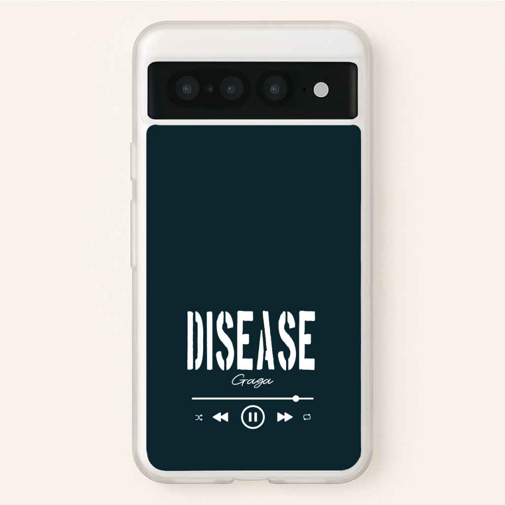 Gaga Disease Track - Lady Gaga Phone Case for Google Pixel 7 Pro