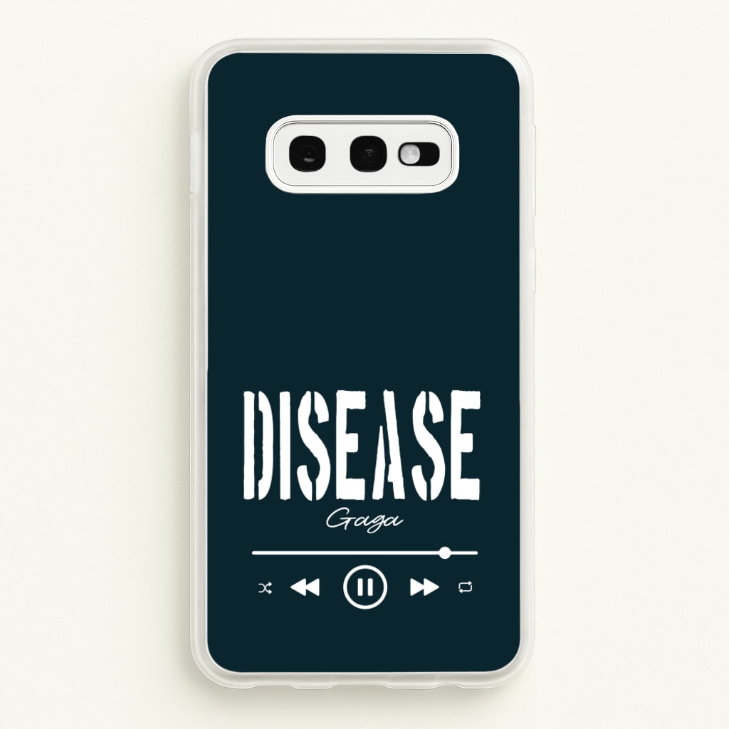 Gaga Disease Track - Lady Gaga Phone Case for Galaxy S10e