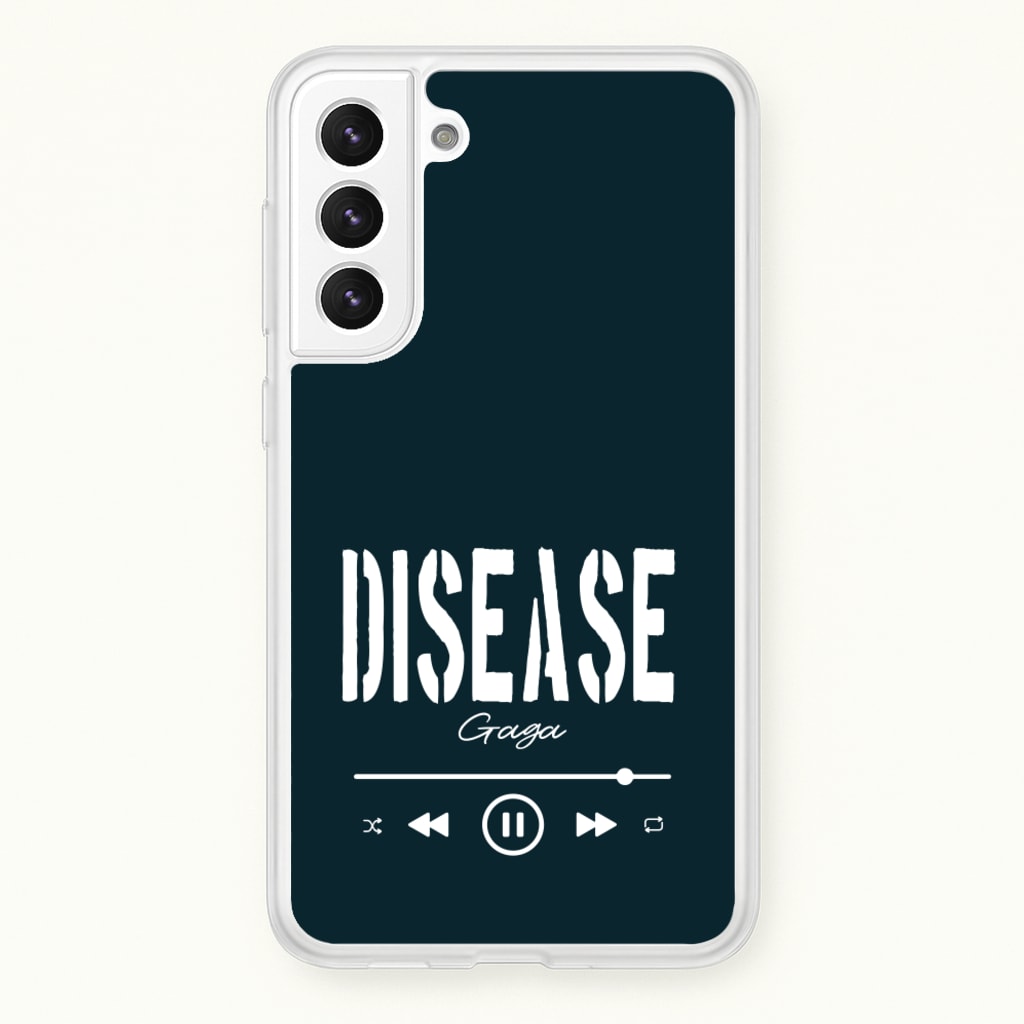 Gaga Disease Track - Lady Gaga Phone Case for Galaxy S21 Plus