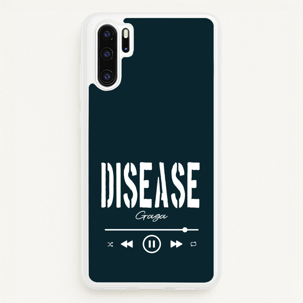 Gaga Disease Track - Lady Gaga Phone Case for Huawei P30 Pro