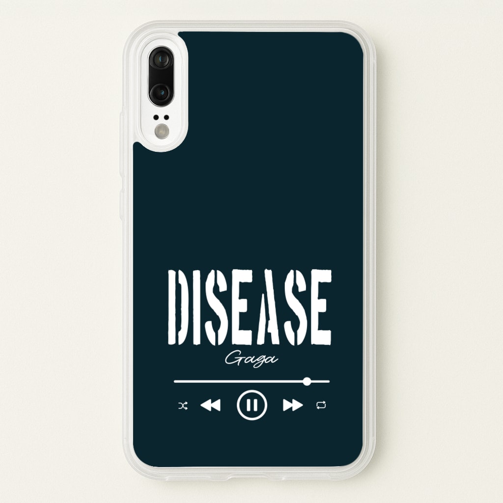 Gaga Disease Track - Lady Gaga Phone Case for Huawei P20