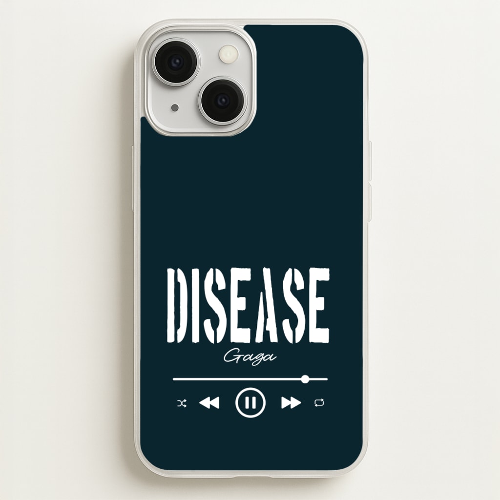 Gaga Disease Track - Lady Gaga Phone Case for iPhone 13