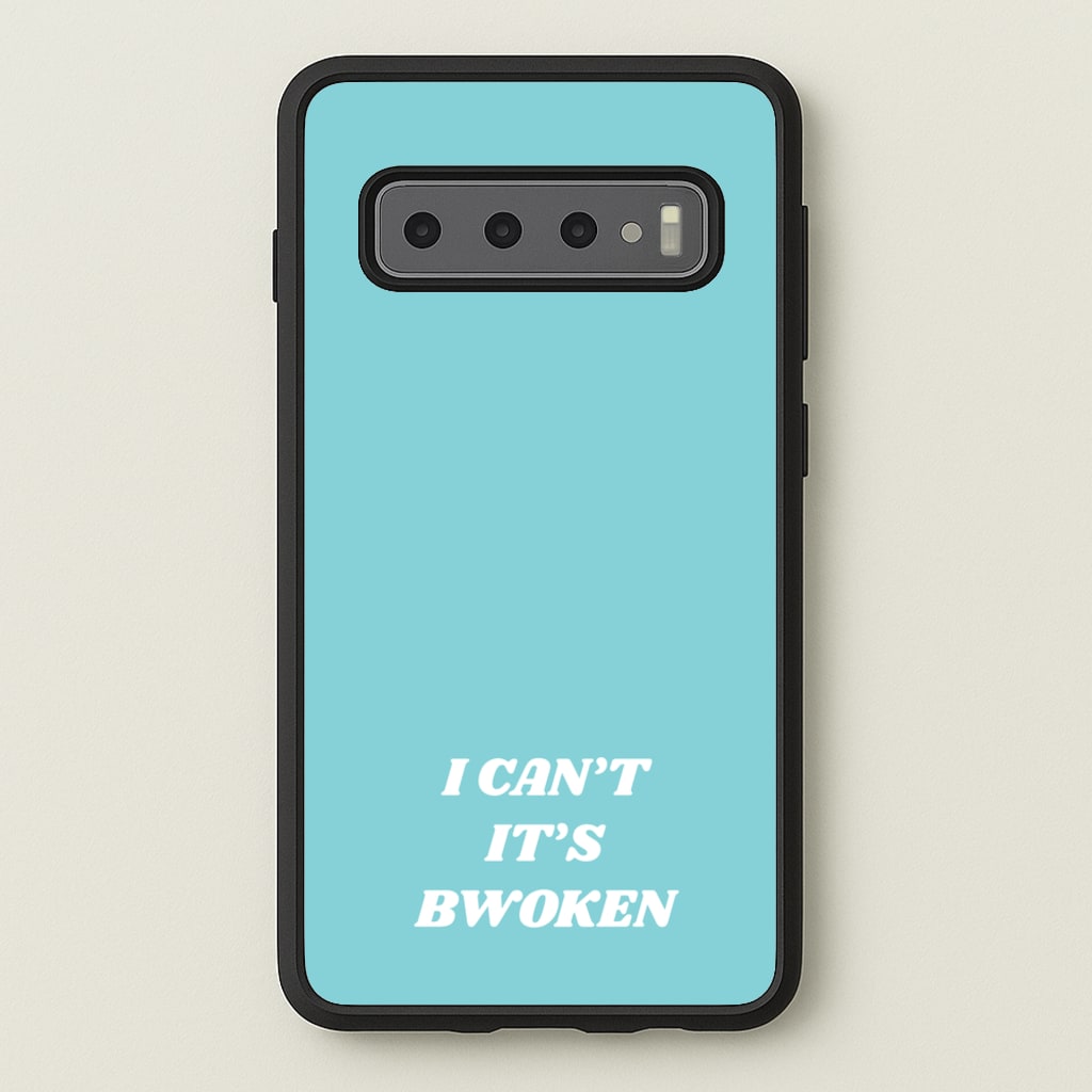I Can't It's Bwoken - F1 Phone Case for Galaxy S10 Plus