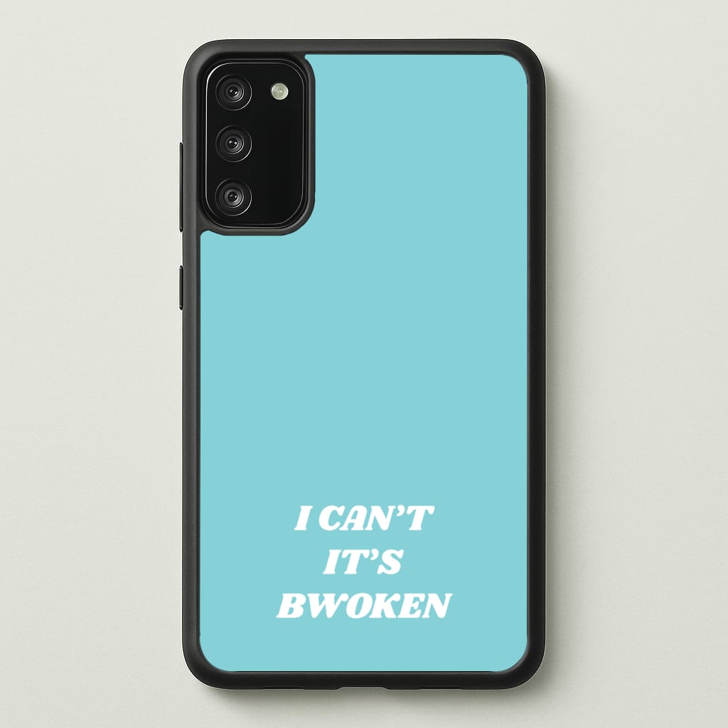 I Can't It's Bwoken - F1 Phone Case for Galaxy A41