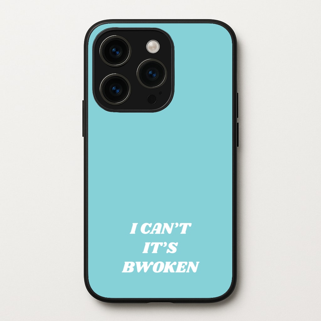 I Can't It's Bwoken - F1 Phone Case for iPhone 15 Pro Max