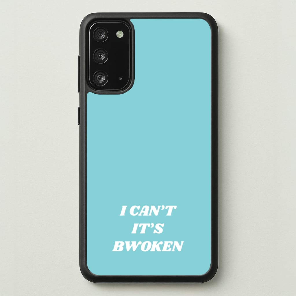 I Can't It's Bwoken - F1 Phone Case for Galaxy Note 20