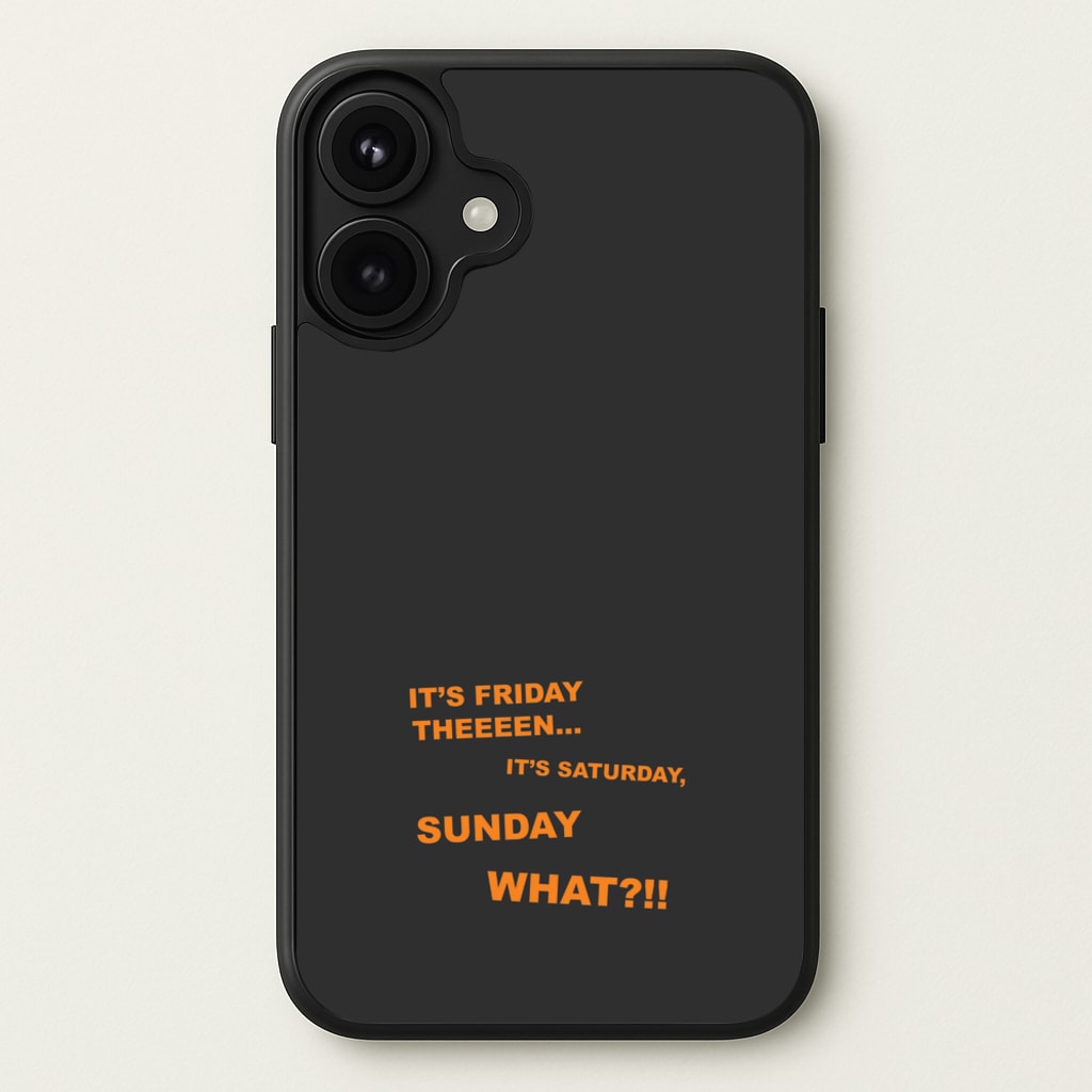 It's Friday Theeeen Phone Case for iPhone 17