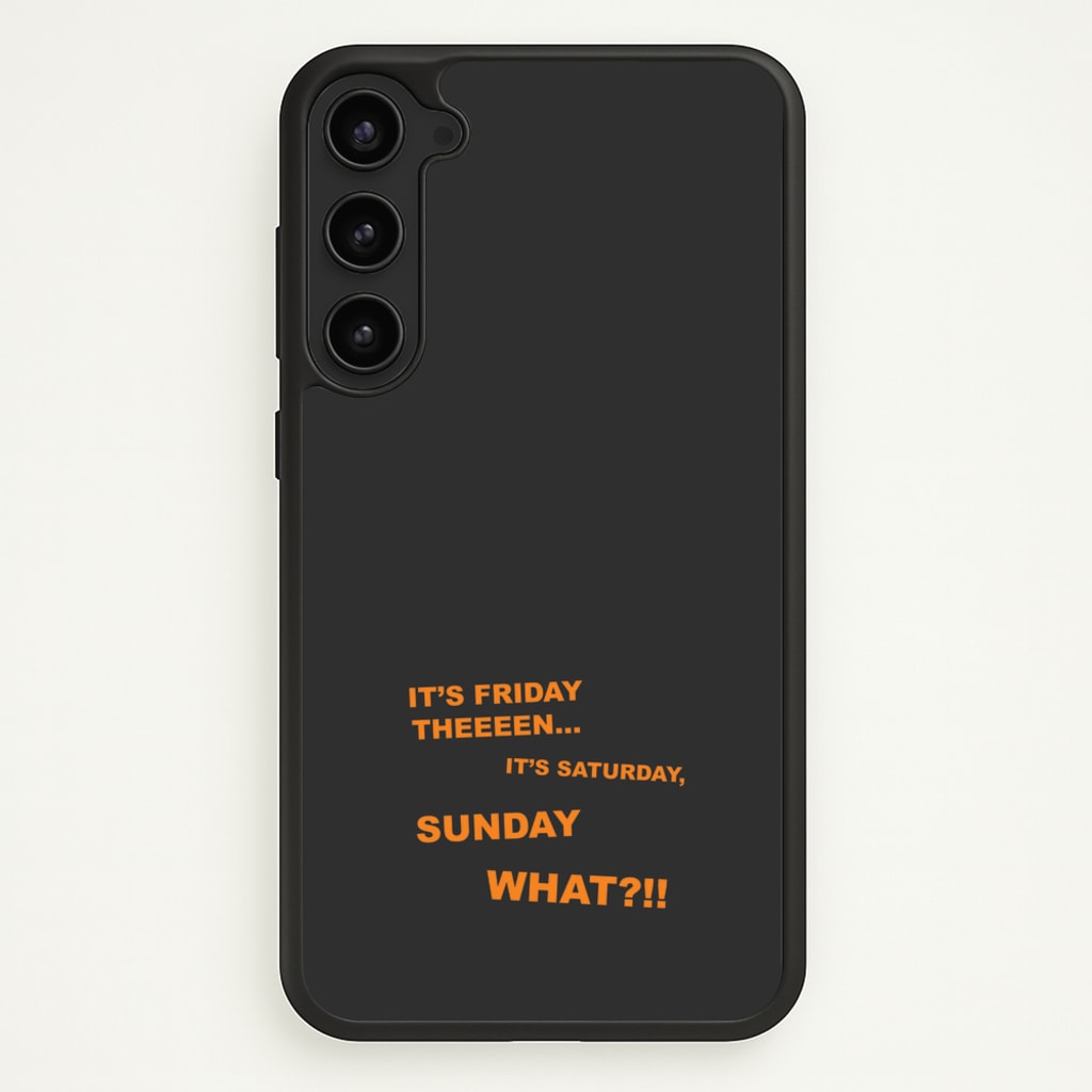 It's Friday Theeeen - F1 Phone Case for Galaxy S23