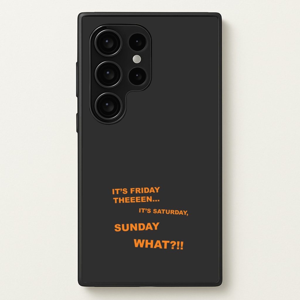 It's Friday Theeeen - F1 Phone Case for Galaxy S24 Ultra