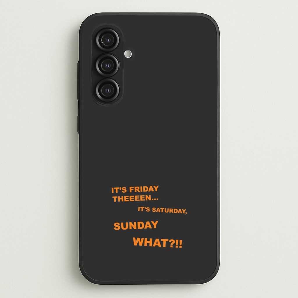 It's Friday Theeeen - F1 Phone Case for Galaxy S23FE