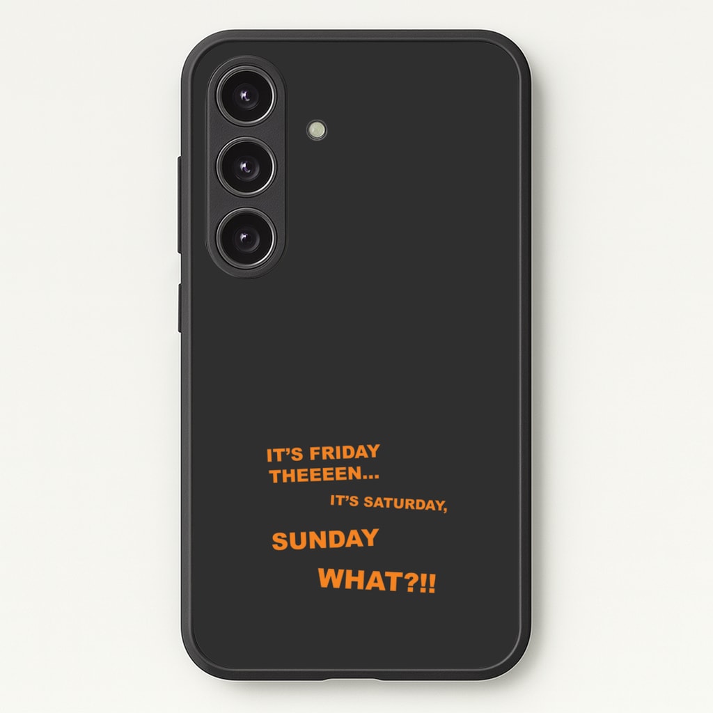 It's Friday Theeeen - F1 Phone Case for Galaxy S24FE