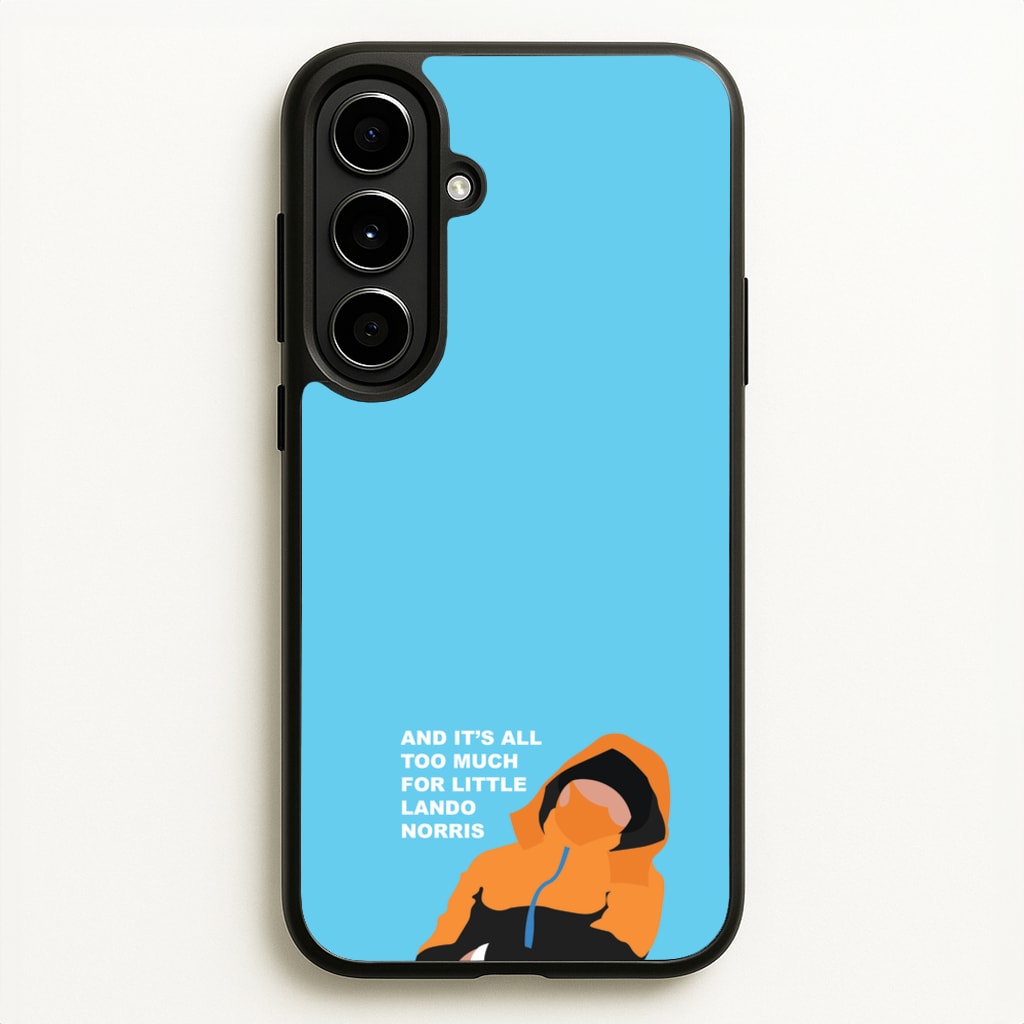 And It's All Too Much - F1 Phone Case for Galaxy A56