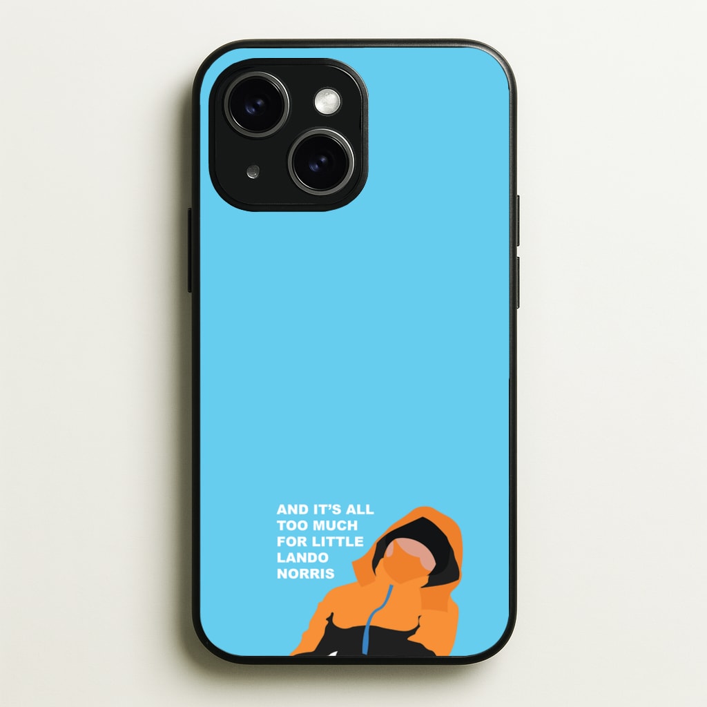 And It's All Too Much - F1 Phone Case for iPhone 15 Plus
