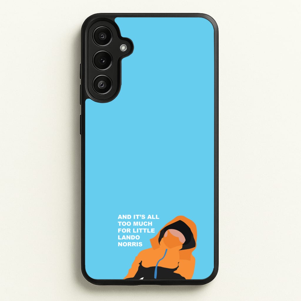 And It's All Too Much  - F1 Phone Case for Galaxy A36