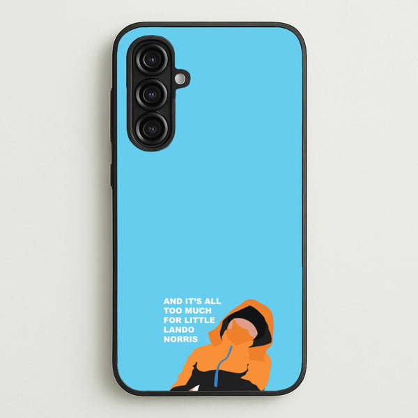 And It's All Too Much - F1 Phone Case for Galaxy A16