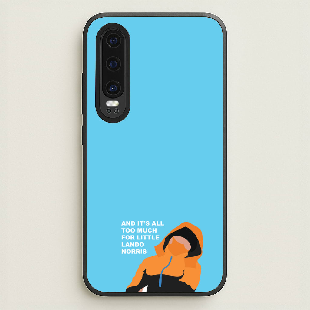 And It's All Too Much - F1 Phone Case for Huawei P30