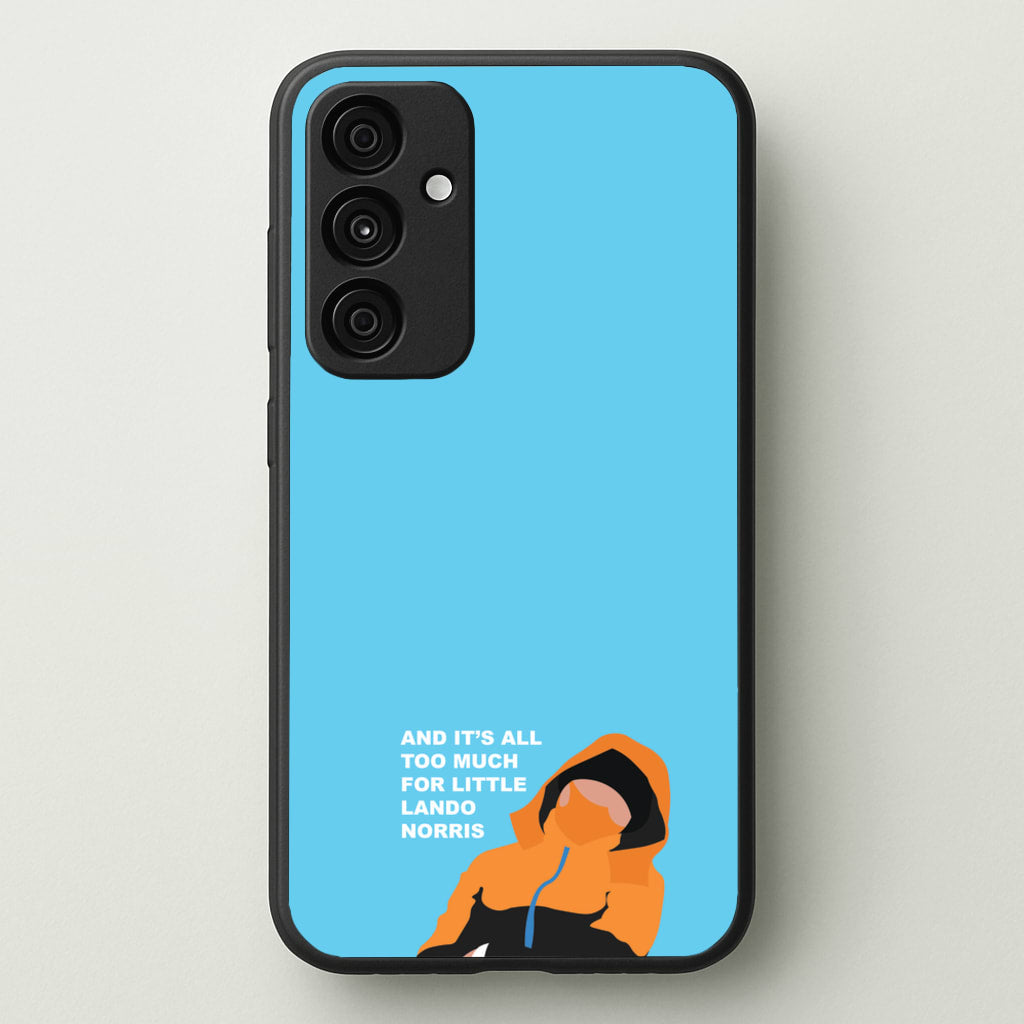 And It's All Too Much - F1 Phone Case for Galaxy A15