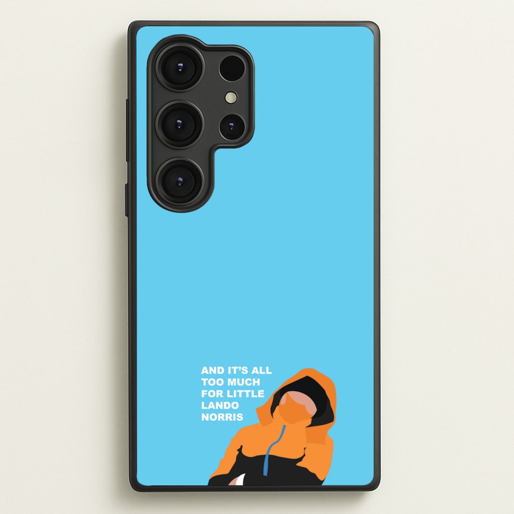 And It's All Too Much - F1 Phone Case for Galaxy S25 Ultra