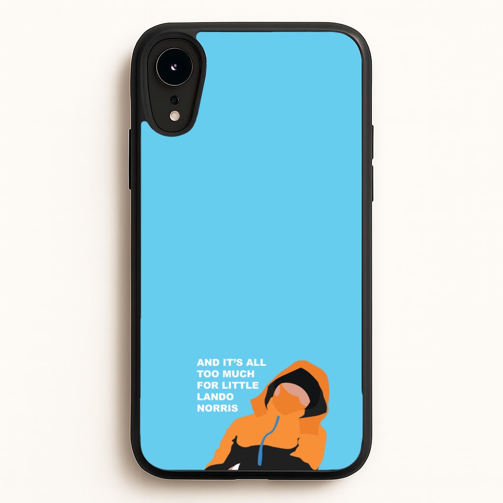 And It's All Too Much - F1 Phone Case for iPhone XR