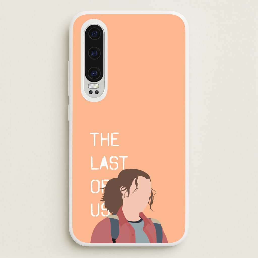 Ellie Title - The Last Of us Phone Case for Huawei P30