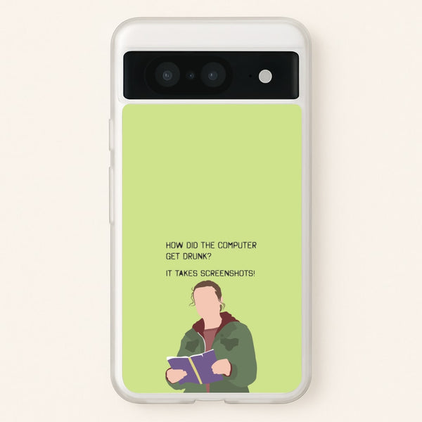 How Did The Computer Get Drunk? - The Last Of us Phone Case for Google Pixel 8
