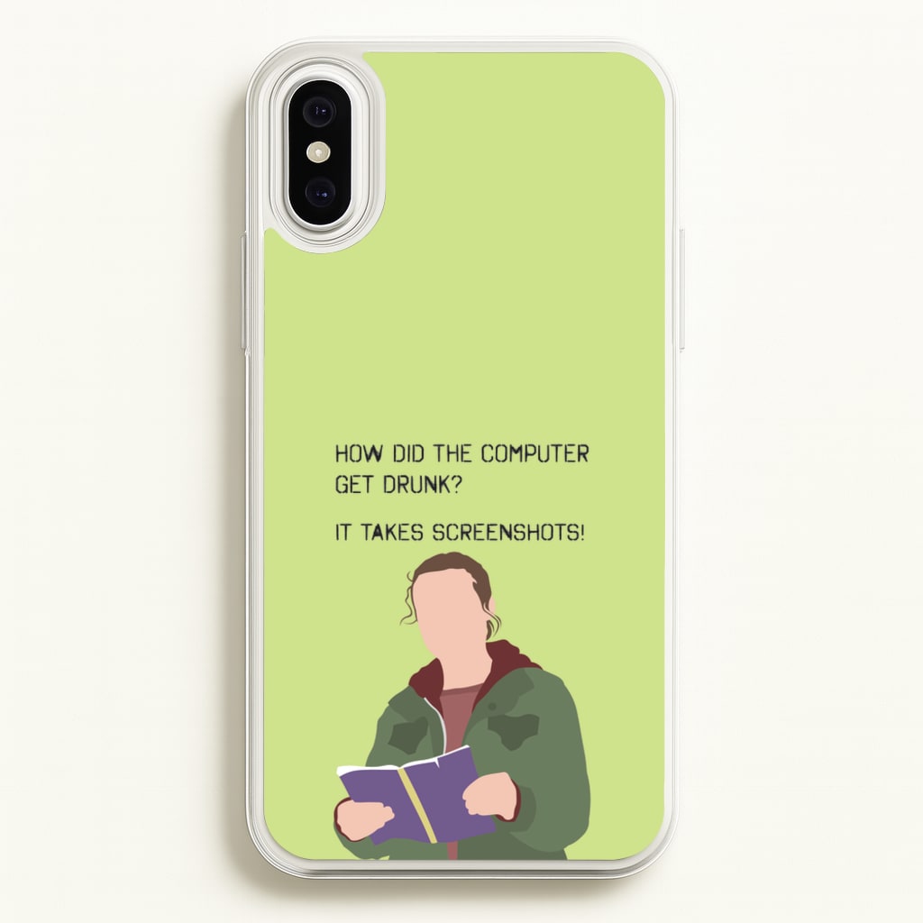 How Did The Computer Get Drunk? - The Last Of us Phone Case for iPhone XS Max
