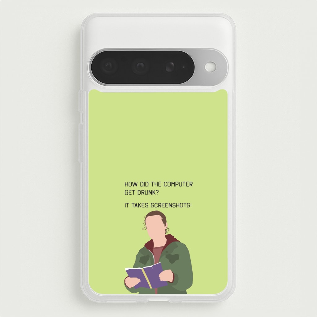 How Did The Computer Get Drunk? Phone Case for Google Pixel 10 Pro XL