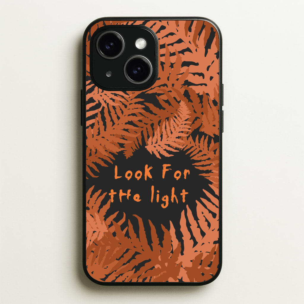 Look For The Light Fern Pattern - The Last Of us Phone Case for iPhone 15 Plus