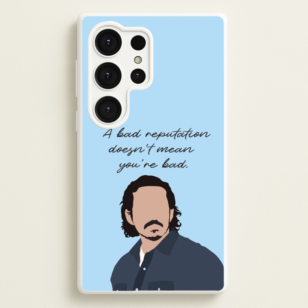 A Bad Reputation - The Last Of us Phone Case for Galaxy S25 Ultra