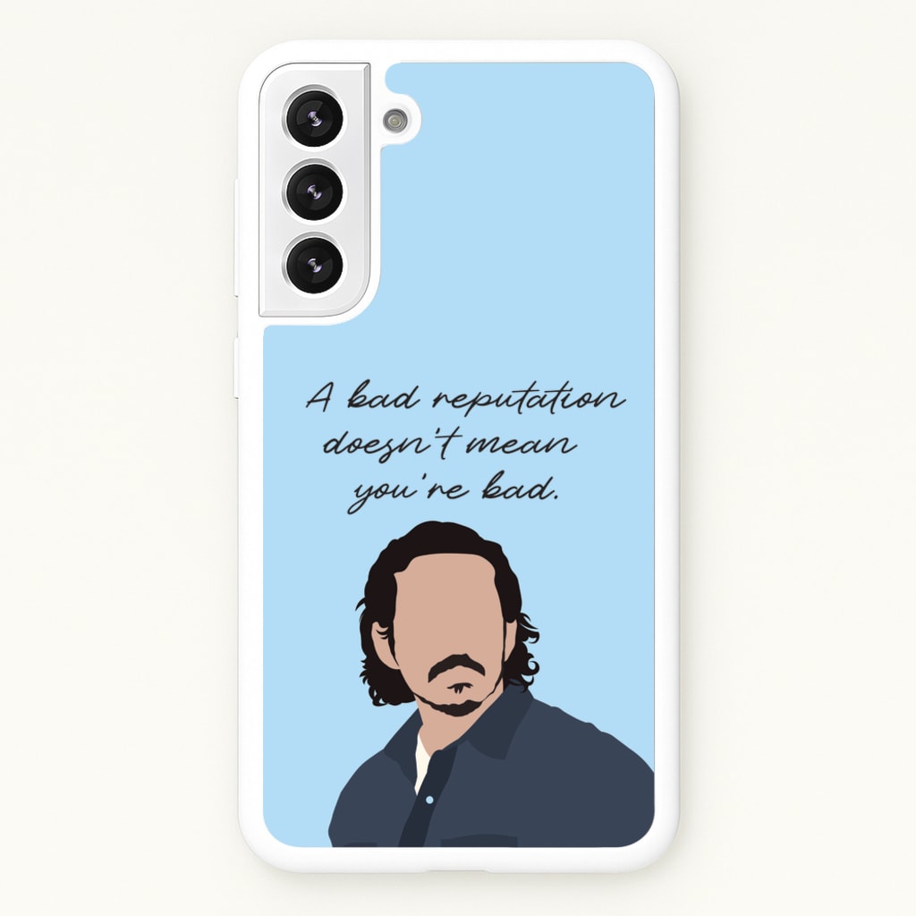 A Bad Reputation - The Last Of us Phone Case for Galaxy S21 Plus