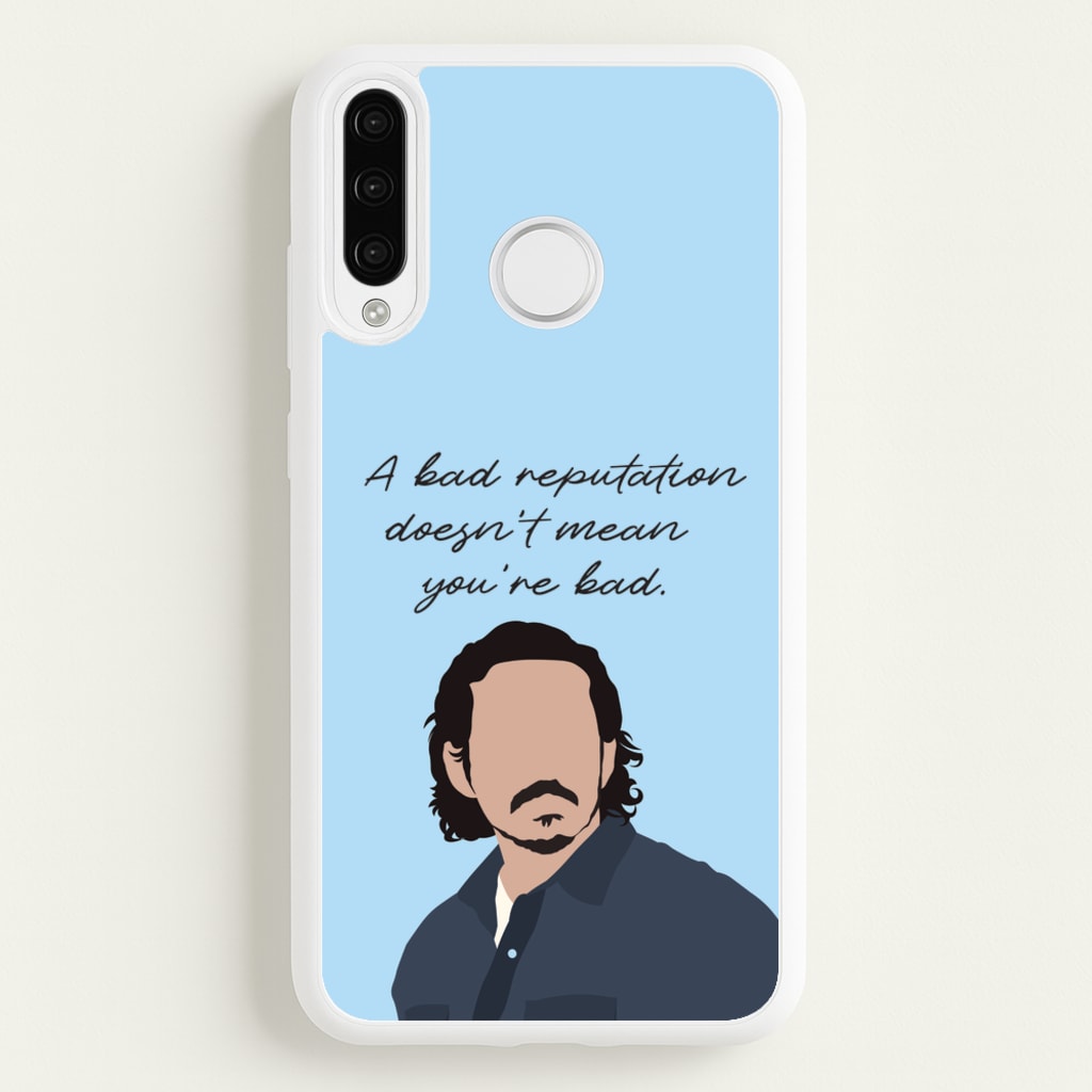 A Bad Reputation - The Last Of us Phone Case for Huawei P30 Lite