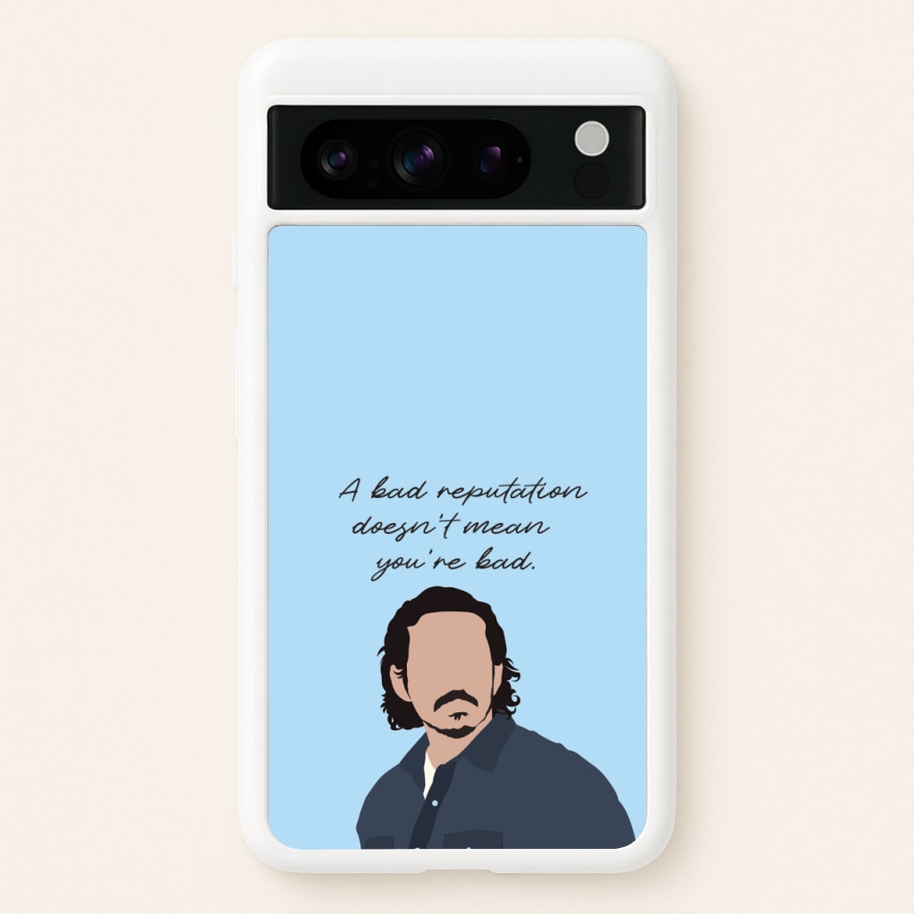 A Bad Reputation - The Last Of us Phone Case for Google Pixel 8 Pro
