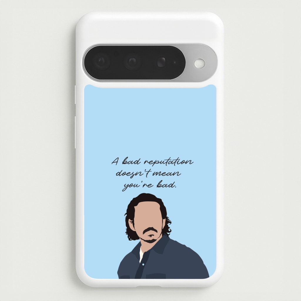 A Bad Reputation Phone Case for Google Pixel 10 Pro XL