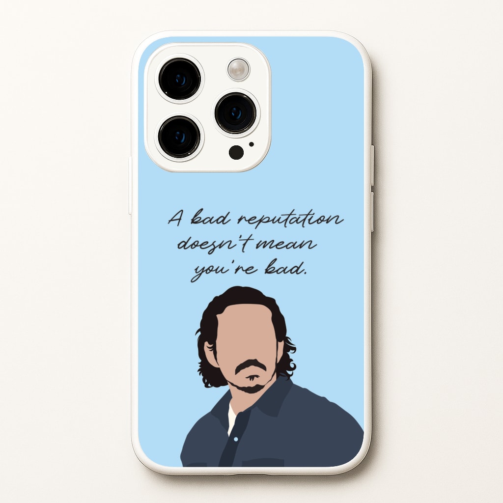 A Bad Reputation - The Last Of us Phone Case for iPhone 15 Pro