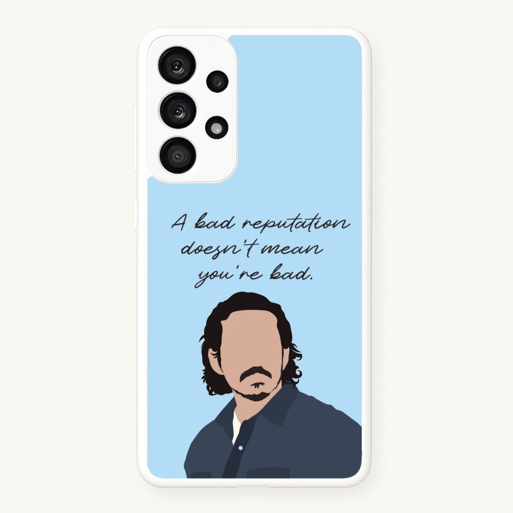 A Bad Reputation - The Last Of us Phone Case for Galaxy A53