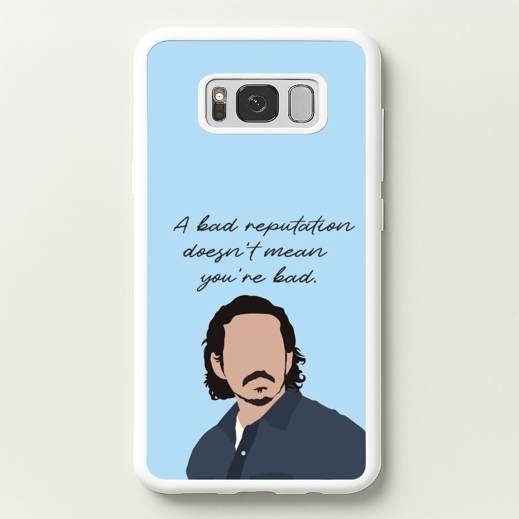 A Bad Reputation - The Last Of us Phone Case for Galaxy S8 Plus