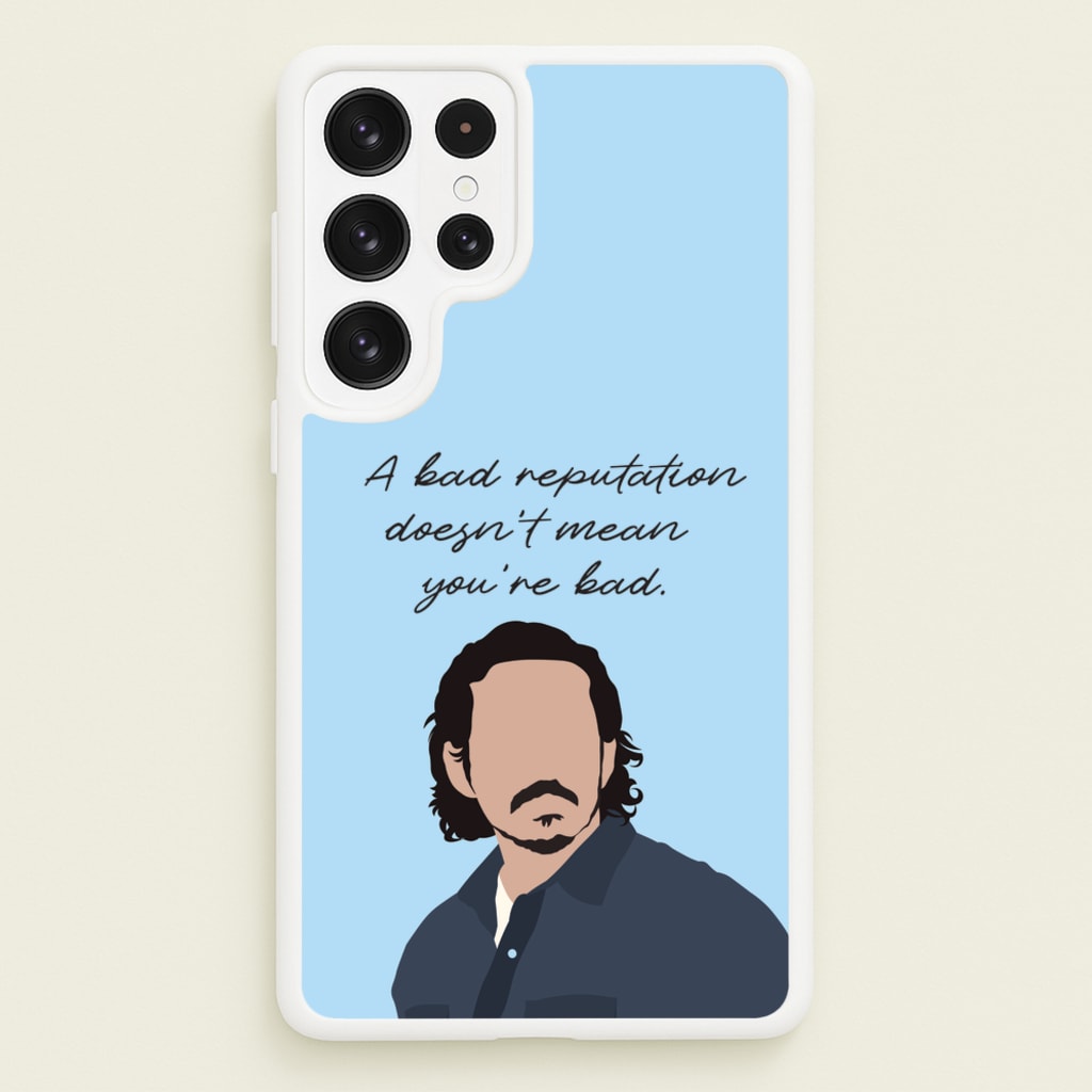 A Bad Reputation - The Last Of us Phone Case for Galaxy S22 Ultra