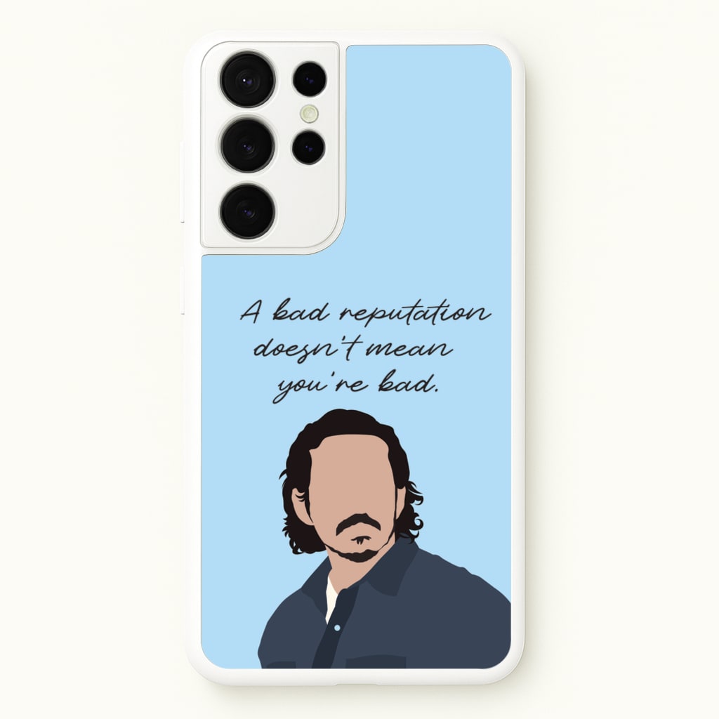 A Bad Reputation - The Last Of us Phone Case for Galaxy S21 Ultra