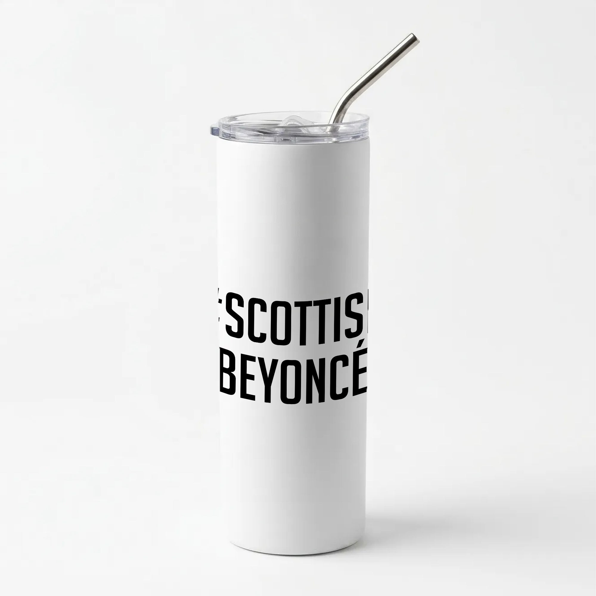 Scottish Beyonce Skinny Tumbler